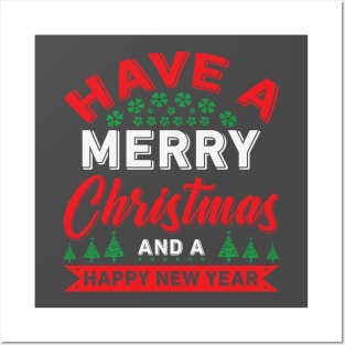 Have Merry Christmas T-shirt Posters and Art